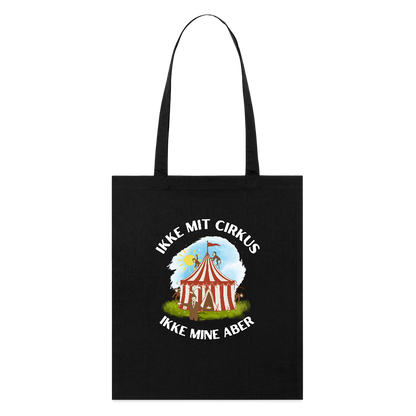 Ikke mit cirkus økologisk mulepose - sort