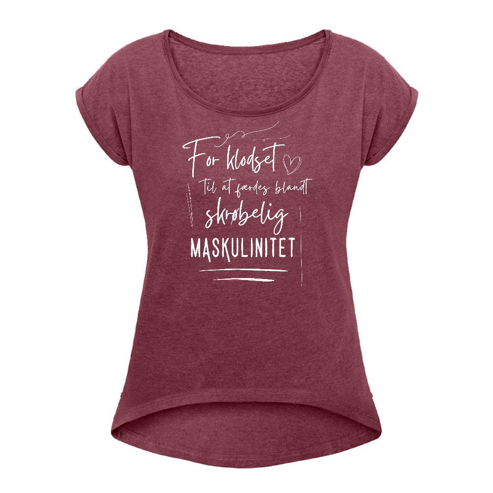 Skrøbelig maskulinitet Dame T-shirt med rulleærmer - bordeaux meleret