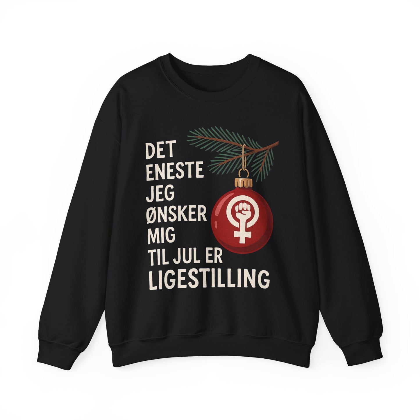 Crewneck Sweatshirt — Danish Feminist Christmas Design: “Det eneste jeg ønsker mig til jul er ligestilling”